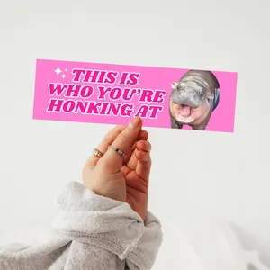 Moo Deng This is Who You're Honking At Bumper Sticker | meme bumper sticker, meme car magnet, cute baby hippo, girly sticker, anxious driver