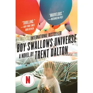 Boy Swallows Universe: A Novel by Trent Dalton [Paperback Book]