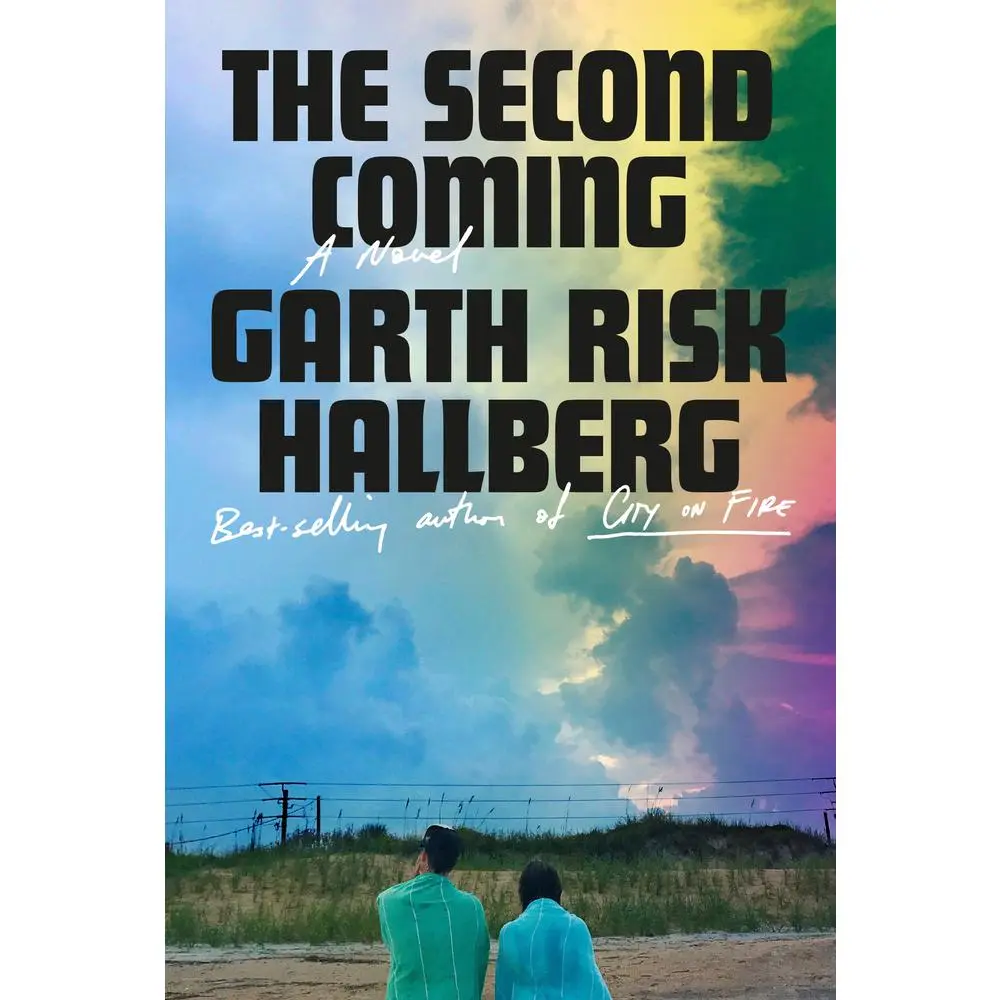 Used Literature Book - Novel "The Second Coming" by Garth Risk Hallberg (Hardcover, English) - Intimate Epic from Knopf Publishing Group, Navigating Love, Grief, Betrayal, and Redemption