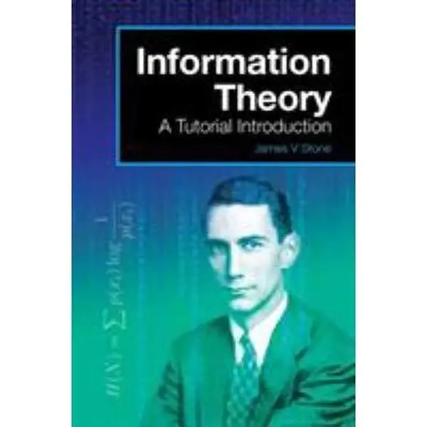 USED Book - Information Theory: A Tutorial Introduction by Stone, James V. (Paperback) - english
