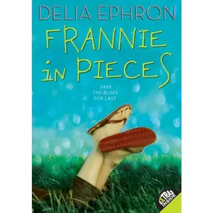 Frannie in Pieces by Delia Ephron||Chad Beckerman [Paperback Book]