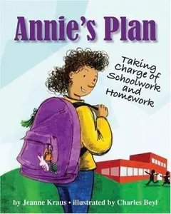 USED-Annie's Plan: Taking Charge of Schoolwork and Homework by Jeanne Kraus (Paperback)