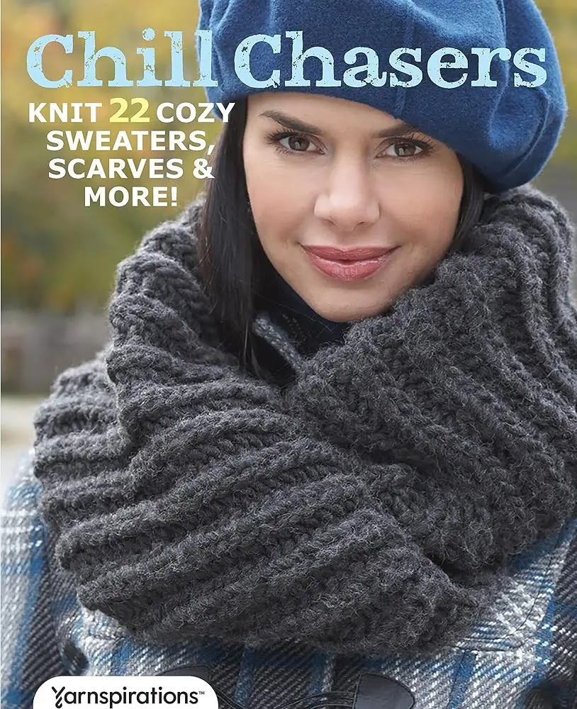 Crafts & DIY Knitting Book - Chill Chasers: 22 Projects with Bold Ribbing, Deeply Textured Stitches, Squishy Cables, Cozy Sweaters, Knitted Scarves & Other Handmade Creations