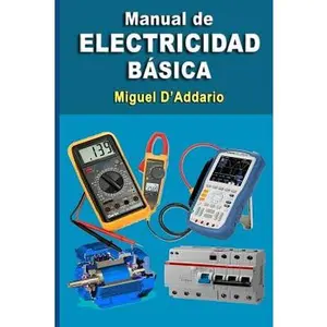 Manual de electricidad básica -- Miguel D'Addario, Paperback