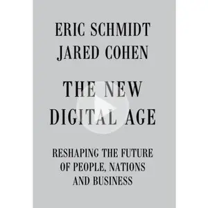 USED-The New Digital Age: Reshaping the Future of People, Nations and Business by Eric Schmidt (Hardcover)
