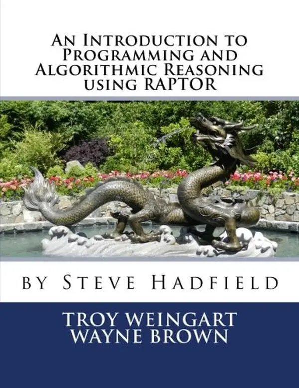 USED-An Introduction to Programming and Algorithmic Reasoning using RAPTOR by Dr. Steve Hadfield (Paperback)