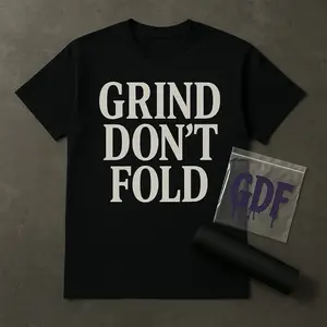 Grind Don’t Fold | Motivational Streetwear Tee – Black (Unisex) shirt for Graphic Print vintage Top Tshirt Statement Womenswear Casual Comfort perfect
