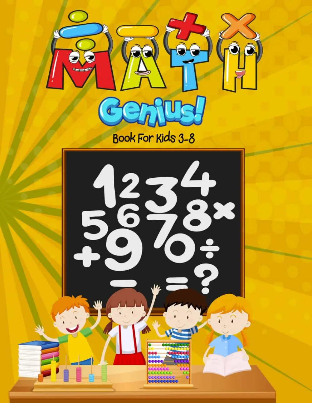 MATH GENIUS - Book For Kids 3-8