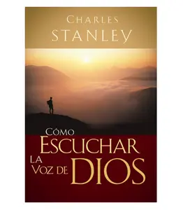 Cómo Escuchar La Voz De Dios --  Charles F. Stanley - Paperback