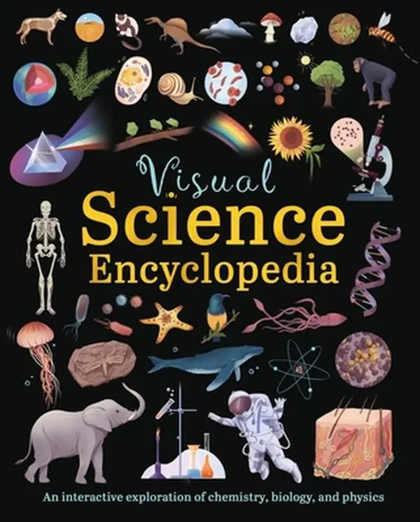 Children's Science & Technology Visual Encyclopedia: English Interactive Exploration of Chemistry, Biology, Physics - Anna Claybourne, Hardcover, Crosslinked Mind Maps, Arcturus Editions, Beautifully Illustrated