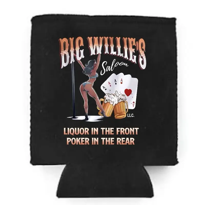 Big Willie’s Saloon Themed Neoprene Koozies - Custom 12oz/16oz/20oz/24oz+ Can Coolers, Premium DTF Heat-Pressed Single-Sided Funny Designs, Great for Men Gifts, Kitchenware Drinkware Accessory