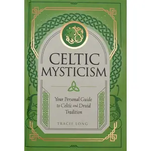 Celtic Mysticism by Tracie Long — Personal Guide to Celtic &amp; Druid Tradition HC