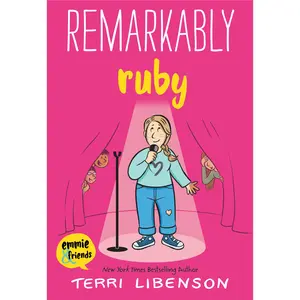 Emmie & Friends: Remarkably Ruby: A Graphic Novel (Emmie & Friends: Volume Number 6) by Terri Libenson||Terri Libenson [Paperback Book]