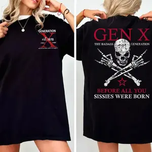 Generation X Custom Year Badass Generation T-shirt, Gen X FAFOT Shirt - 100% Cotton Top Unisex Comfort Womenswear, Custom Year Of Birth Shirt Printed Tshirt FL5