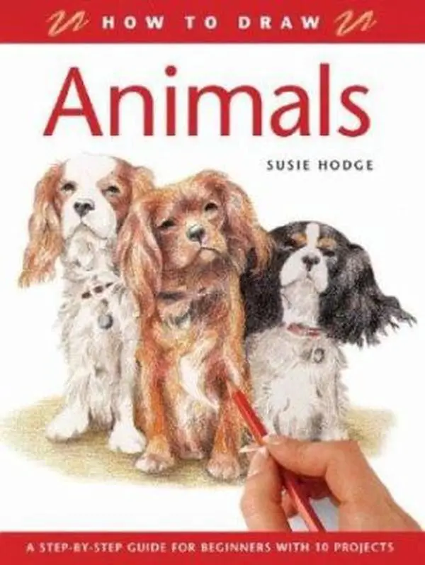 USED Book - How to Draw Animals: A Step-By-Step Guide for Beginners With 10 Projects by Susie Hodge (Paperback) - english