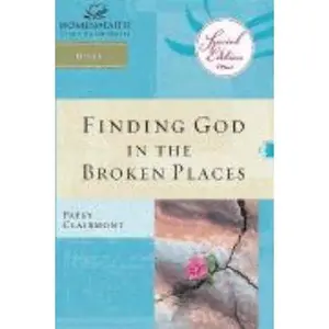 USED-Finding God in the Broken Places (Women of Faith Study Guide Series) by Patsy Clairmont (Hardcover)