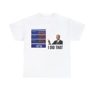 Biden Did That T Shirt