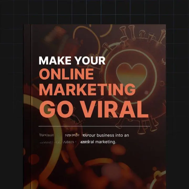 Make Your Online Marketing Go Viral: A Step-By-Step Blueprint for Highly Shareable Campaigns & Viral Marketing Success Strategies