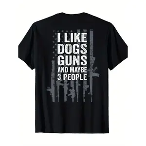 Funny Gun ON BACK T-Shirt - I Like Dogs Guns And Maybe 3 People