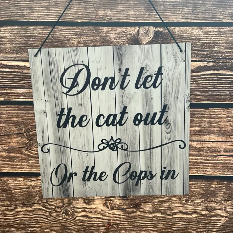 "Don’t Let The Cat Out" Hanging Decor Door Hanger, Home Supplies Home Decor Accent