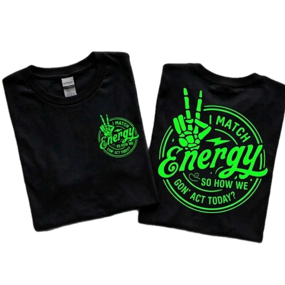 funny shirt I match energy sarcasm humor cute popular trending black and lime green Short sleeve Tshirt