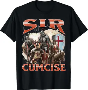 Sir Cumcise Funny Offensive Knight Meme Bootleg Graphic T-Shirt Pure Cotton Graphic Tees Menswear Top: Gifts for Men & Women
