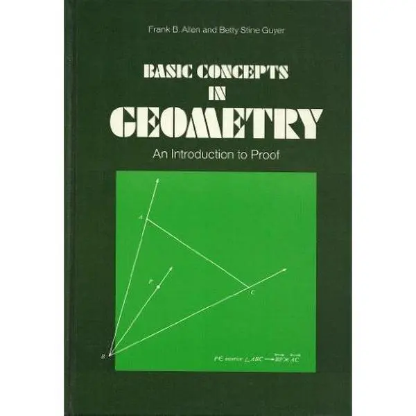 USED Book - Basic concepts in geometry;: An introduction to proof by Frank Benjamin Allen (Hardcover) - english
