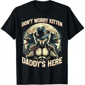 Women's Round Neck Short-Sleeve Streetwear T-Shirt, "Wolf Don't Worry Kitten Daddy's Here" Meme Cringe Top