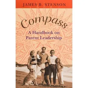 USED-Compass: A Handbook on Parent Leadership by James B Stenson (Paperback)