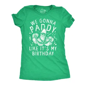 Womens We Gonna Paddy Like Its My Birthday T Shirt Funny St Pattys Day Party Drinking Parade Tee for Ladies Funny Womens T Shirts Cute Vintage Fashion Casual Ladies T-Shirt Gift Saint Patrick's Day Tops for Green -