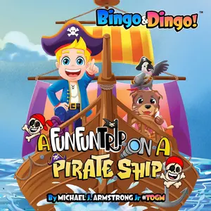 USED-Bingo&Dingo!: A Fun Fun Trip On a Pirate Ship by Armstrong, Michael J., Jr. (Paperback)