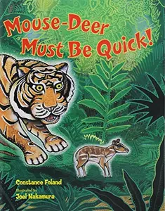 USED-Mouse-Deer Must Be Quick!: A Folk Tale from Indonesia by Foland, Constance (Paperback)