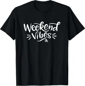 100% Cotton Unisex Weekend Vibes Shirt for Women Summer Daytrip Vacay T-Shirt