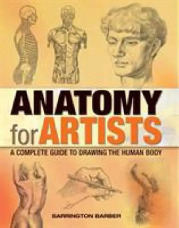 Used Book - Anatomy for Artists by Barrington Barber (Paperback, English) - Learn Drawing Techniques for Artwork Featuring Bones and Muscle