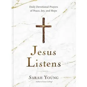USED-Jesus Listens: Daily Devotional Prayers of Peace, Joy, and Hope (a 365-Day Prayer Book) by Young, Sarah (Hardcover)
