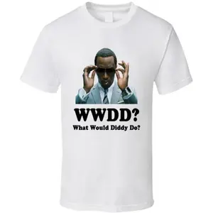 What Would Diddy Do Puff Daddy Sean Combs T Shirt, Soft & Comfortable T-Shirt, hiphop shirt, rap fan gift, gifts for him casual comfort Classic Collar Cotton Jersey Knit Menswear