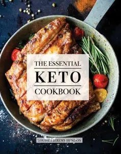 USED-The Essential Keto Cookbook: 105 Low-Carb Beginner-Friendly Recipes with Meal Plan and Food List - Healthy, Simple, and Easy for Weight Loss, Energy, and Rejuvenation by Louise Hendon (Paperback)