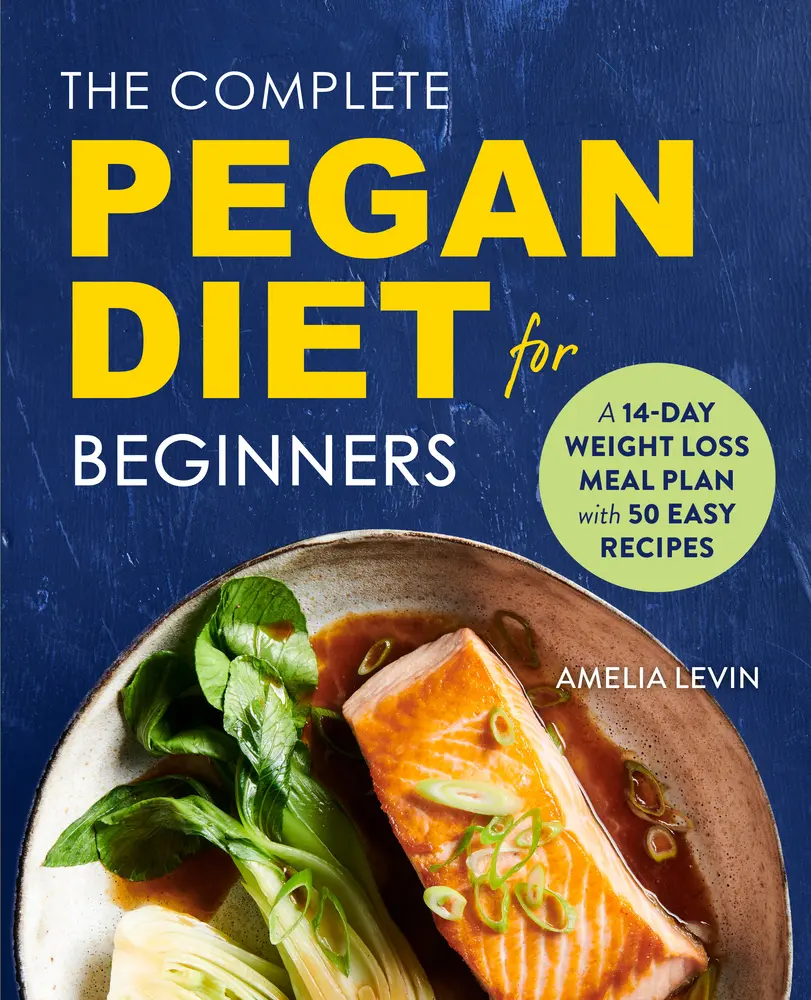 USED-The Complete Pegan Diet for Beginners: A 14-Day Weight Loss Meal Plan with 50 Easy Recipes by Levin, Amelia (Paperback)