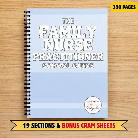 Family Nurse Practitioner School & Board Prep Guide - 300+ Page Depth Nursing Reference Book with Pathophysiology, Pharmacology, Diagnostic Criteria, Assessment, Patho+Management, Key Findings, Risk Factors, Test Tips, 19 Key Sections for Students
