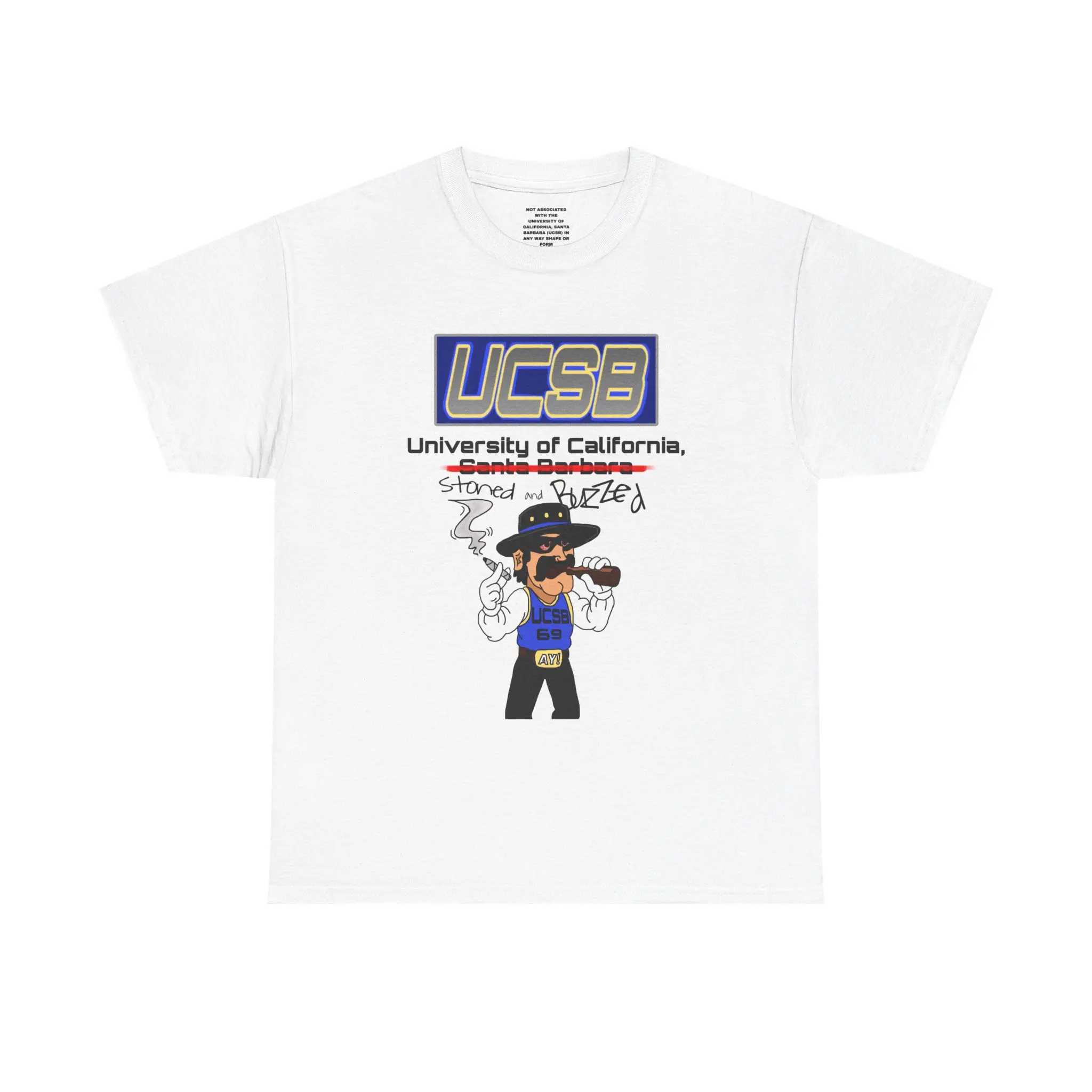 UCSB St*ned and B*zzed Joke Mascot T-Shirt