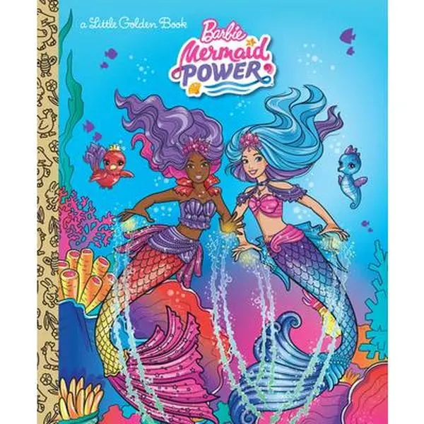 Barbie Mermaid Power Little Golden Book (Barbie) -- Golden Books, Hardcover
