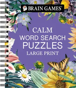 Brain Games - Calm: Word Search - Large Print -- Publications International Ltd - Spiral