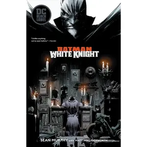 Batman: White Knight -- Sean Murphy - Paperback