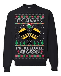 It's Always Pickleball Season, Funny Pickle Ball Enthusiast Paddles Ball Trendy Popular Milennial Sports Fan, Ugly Christmas Sweater Ugly