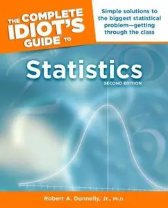 USED-The Complete Idiot's Guide to Statistics, 2nd Edition by Robert Donnelly (Paperback)