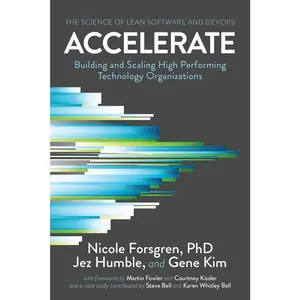 USED-Accelerate: The Science of Lean Software and DevOps: Building and Scaling High Performing Technology Organizations by Forsgren Phd, Nicole (Paperback)