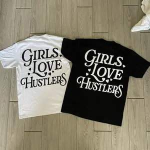 Girls Love Hustlers TShirts