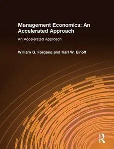 USED Book - Management Economics: An Accelerated Approach: An Accelerated Approach by Forgang, William G. (Paperback) - english