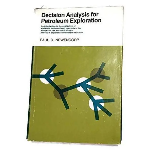 USED-Decision Analysis for Petroleum Exploration by Paul D. Newendorp (Hardcover)