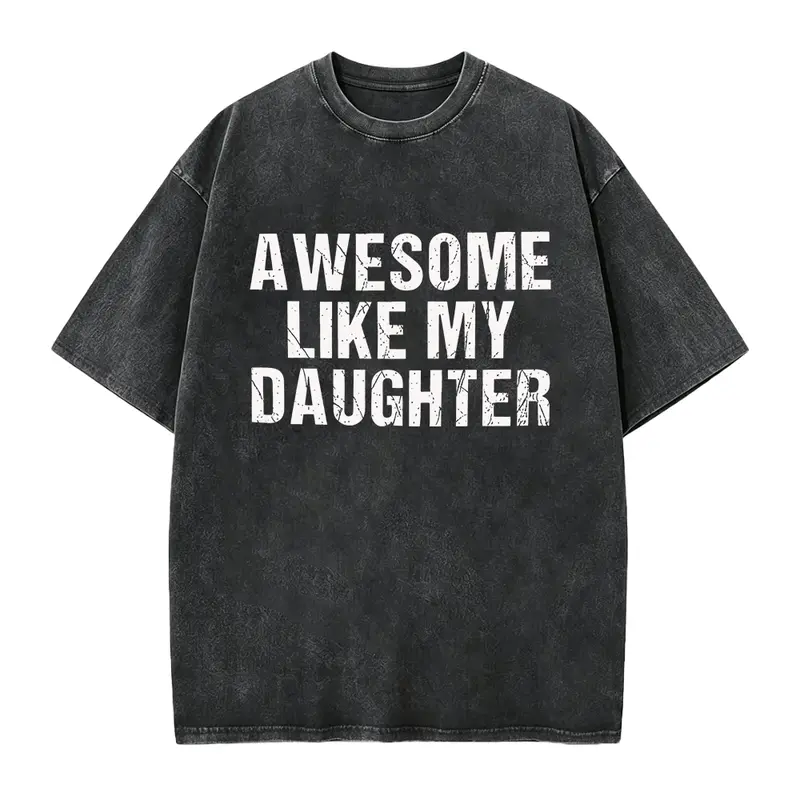 Awesome Like My Daughter T-Shirt, Funny Dad Gift, Husband Shirt, Father's Day Gift